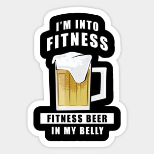 I'm Into Fitness, Fitness Beer In My Belly - Funny Sticker